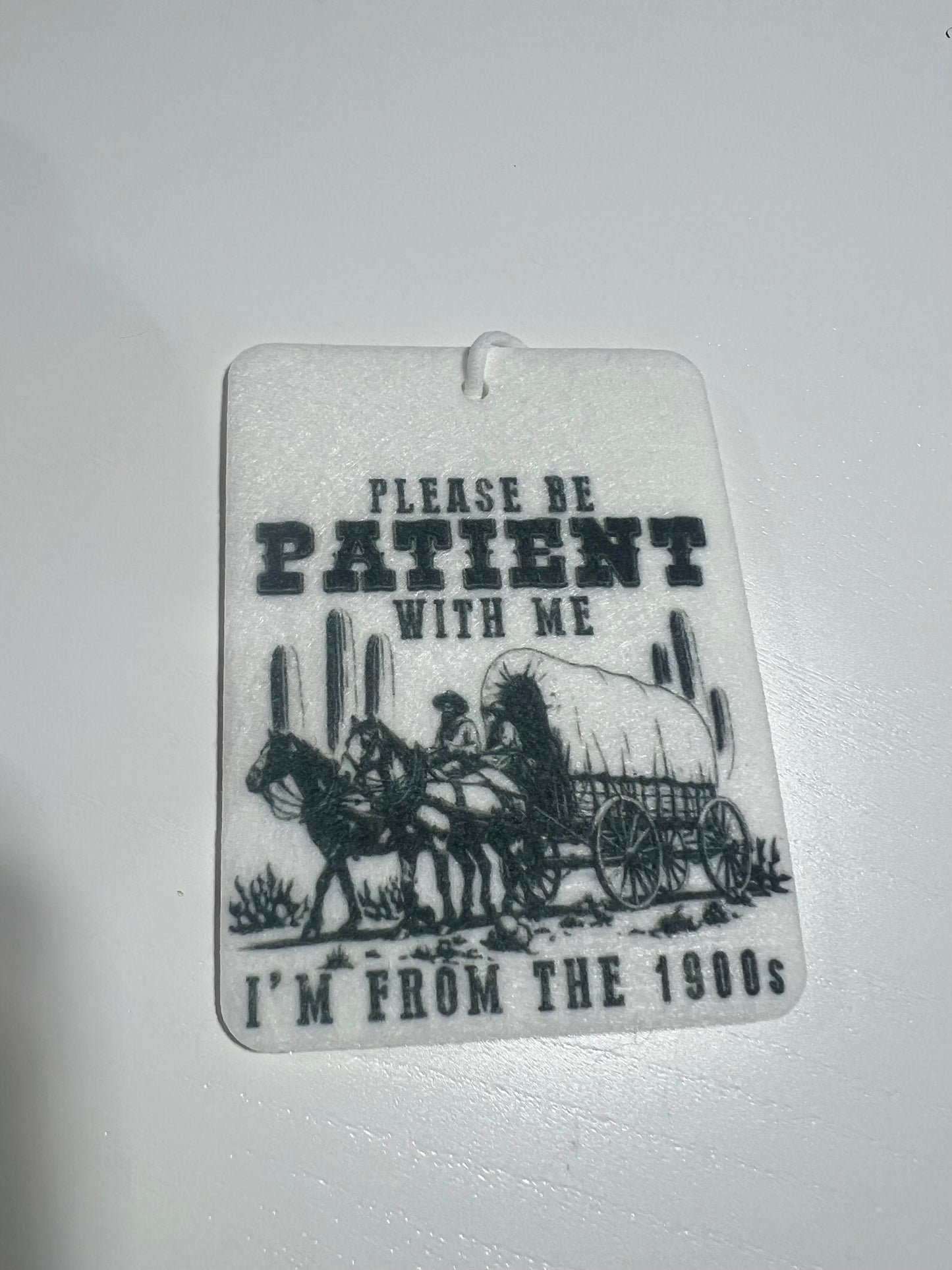 Please Be Patient Air Freshener