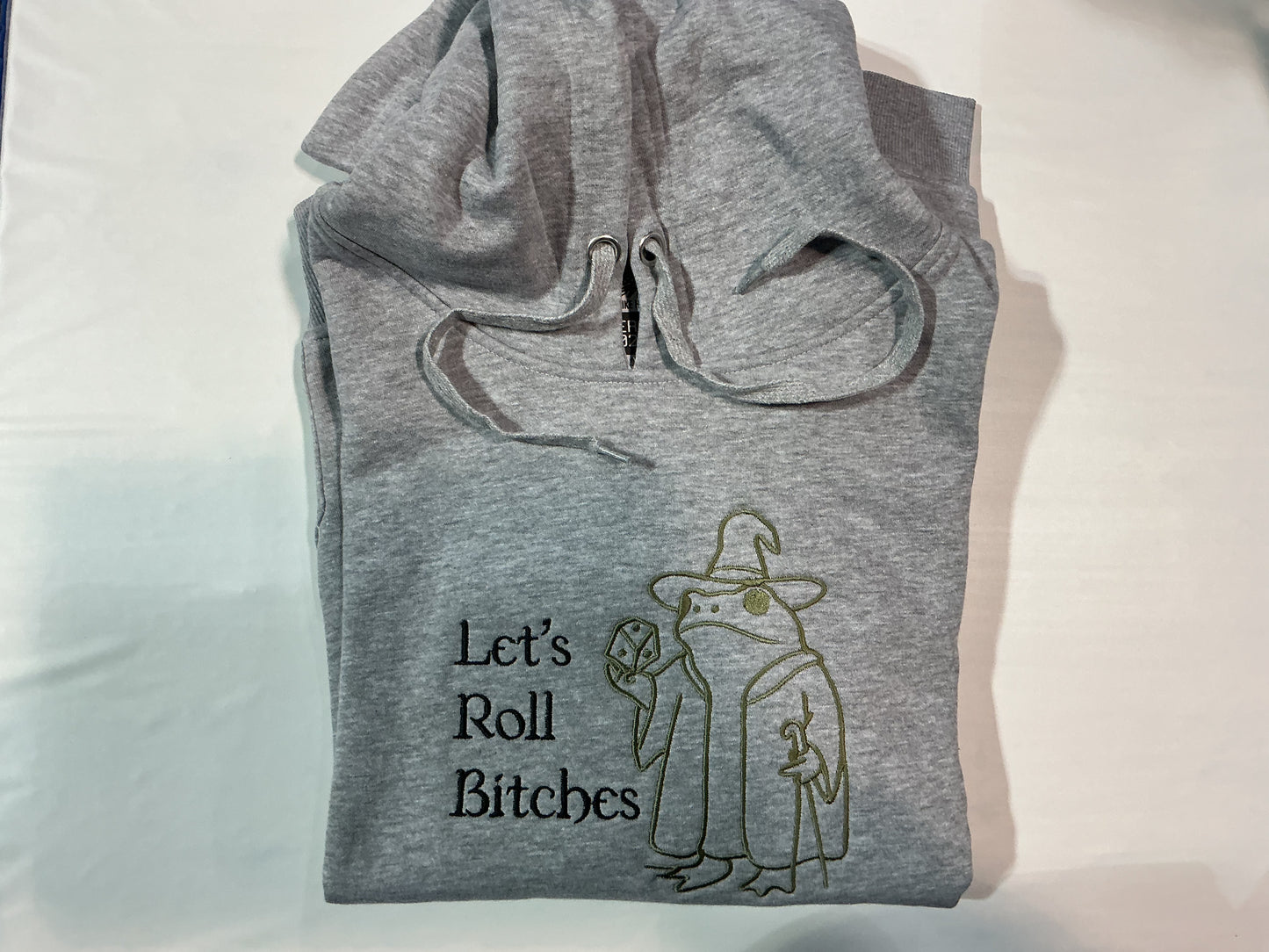 Let’s Roll Bitches