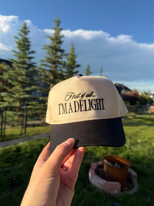 First of all.. Im a Delight Hat